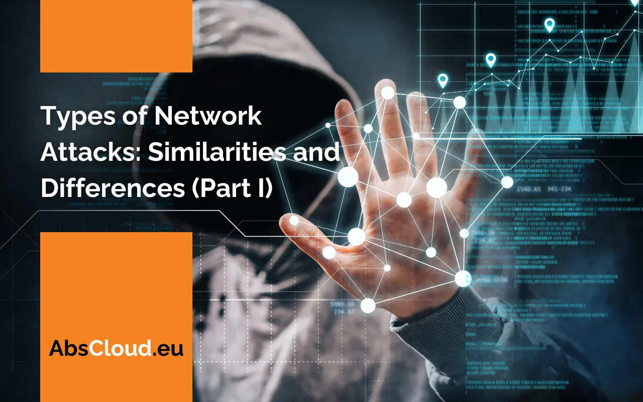 Types of Network Attacks: Similarities and Differences (Part I)